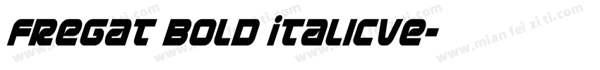Fregat Bold ItalicVe字体转换